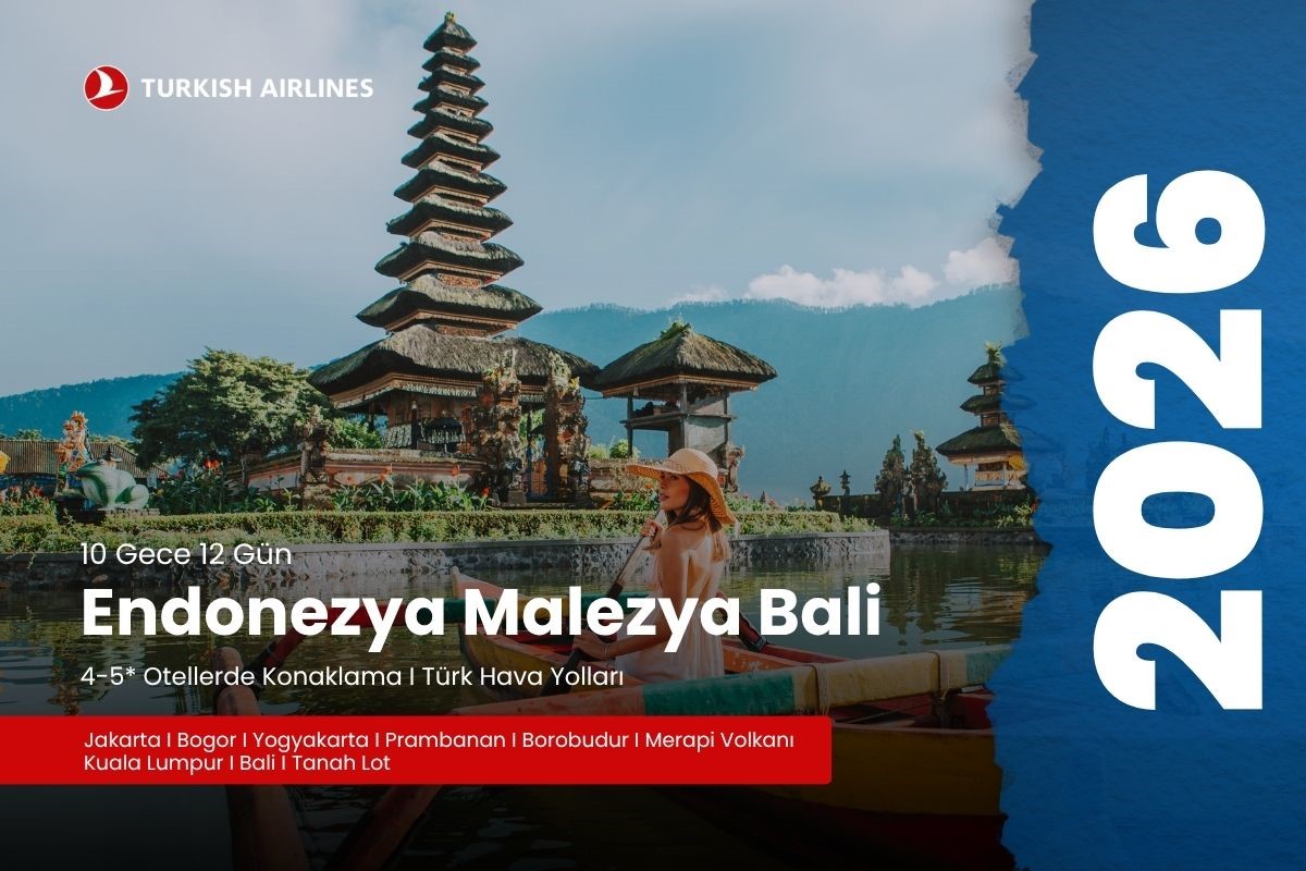 ENDONEZYA MALEZYA BALİ TURU 12GÜN